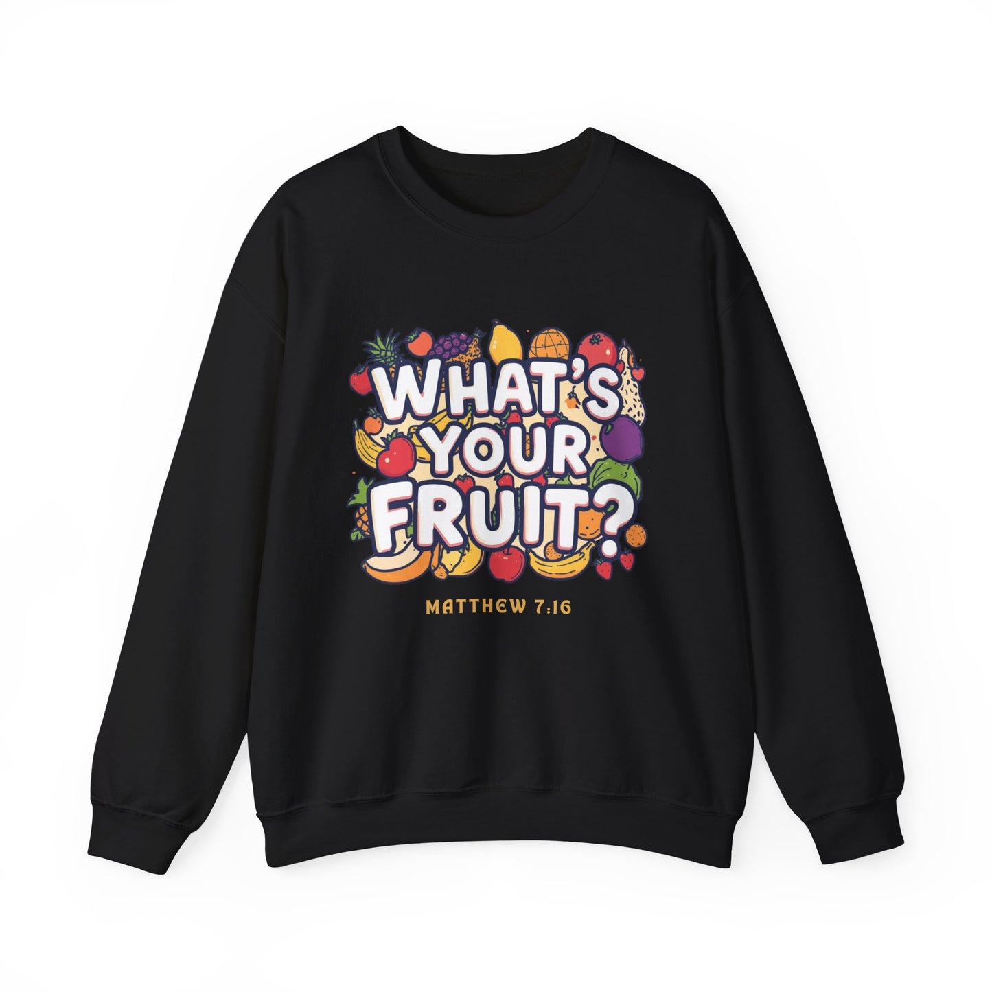 What's Your Fruit? Crewneck Sweatshirt – Bible Verse (Matthew 7:16)
