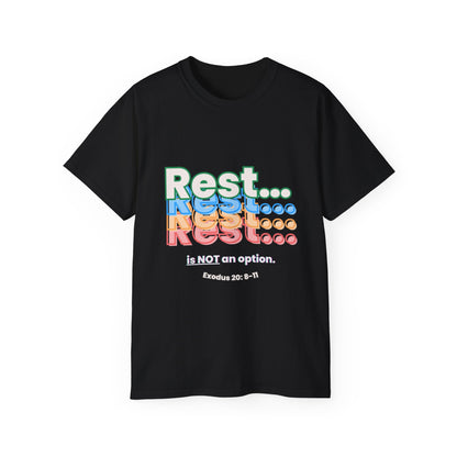 Rest is NOT an option Shirt- Bible Verse (Exodus 20: 8-11)