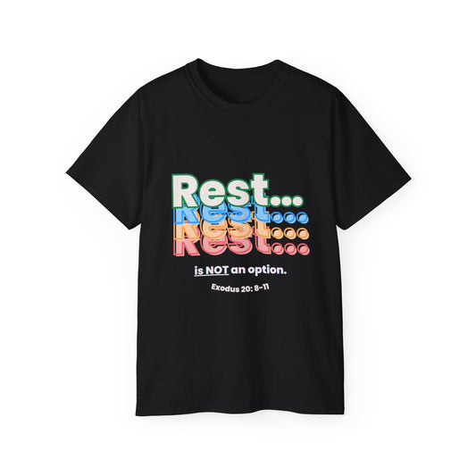 Rest is NOT an option Shirt- Bible Verse (Exodus 20: 8-11)